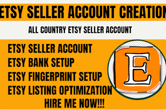 do etsy account creation with full store setup, etsy seller account, etsy seo
