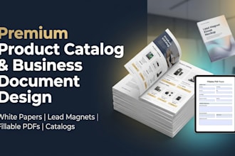 design product catalog, lead magnet, white paper and fillable PDF forms