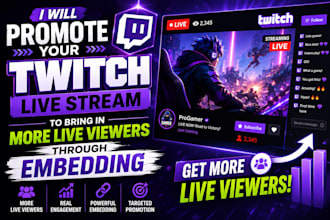 promote your twitch live stream to bring in more live viewers through embedding
