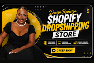design or redesign shopify store, build shopify website, dropshipping store