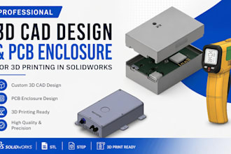 create 3d cad product design and pcb enclosure for 3d printing in solidworks
