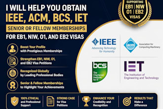 help you obtain ieee, acm, bcs, iet senior or fellow memberships for eb1, niw