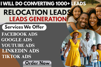 800 dscr relocation leads moving leads booking leads facebook ads google ads