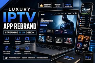 do luxury iptv app rebrand and streaming UI UX design app redesign