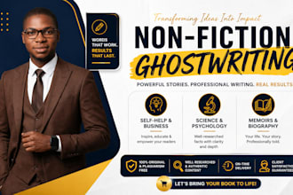 be your non fiction ebook ghostwriter, memoir and bio writer