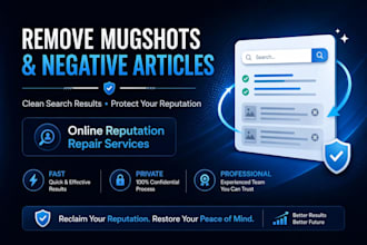 remove mugshots defaming articles news cases and delete bad links on google