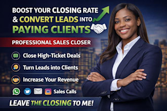 be your high ticket sales closer virtual assistant sales rep sales agent