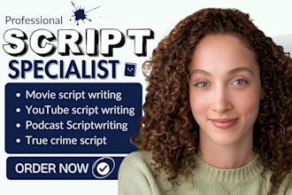 write documentary true crime script podcast script youtube video scriptwriting