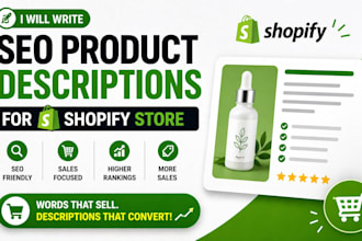 write seo product descriptions for shopify store, ecommerce listing copywriting