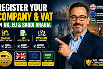 register your company and vat in UK, eu and  saudi arabia  fast and legal