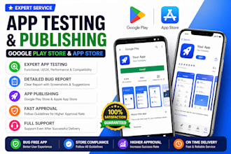 test your mobile app and publish it on google play store and app store