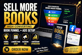 build a high converting book funnel and run ads to increase sales