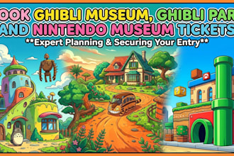 book ghibli museum, ghibli park and nintendo museum tickets