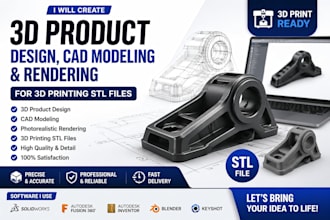 create 3d product design, cad modeling and rendering for 3d printing stl files