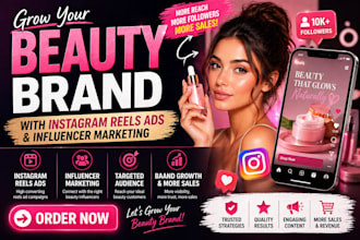 grow your beauty brand with instagram reels ads and influencer marketing
