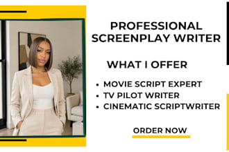 write a professional screenplay, movie script or TV pilot
