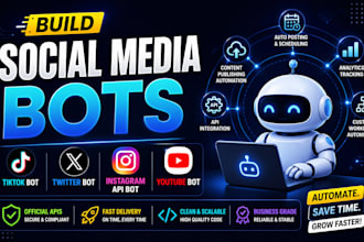 build social media bot, twitter bot, tiktok bot, instagram api bot, youtube bot