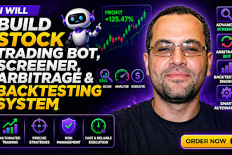 build stock trading bot, screener, arbitrage and backtesting system
