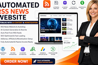 build automated RSS news website autoblog with ai content and monetization build