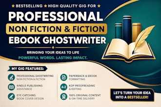 be your thrilling and compelling fiction and non fiction ebook writer