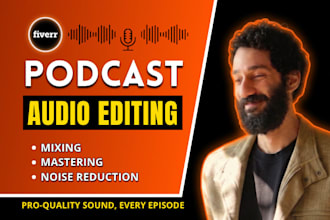 edit, clean and master your podcast episode