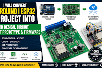 convert arduino esp32 project into pcb design, circuit, iot prototype firmware