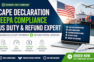 handle cape declaration ieepa refund portals for seamless US duty payments