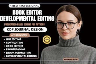 edit, proofread, and format ebook and journals with developmental editing