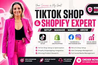 setup manage tiktok shop dropshipping ig fb ads shopify social media marketing