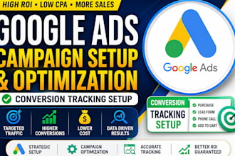 setup google ads campaign and conversion tracking for high ROI