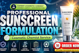 be your cosmetic chemist for professional sunscreen formulation