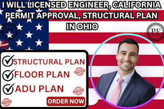 licensed engineer, california permit approval, structural plan in ohio, texas
