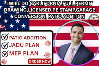 do carlifornia full permit, drawing,licensed pe stamp,garage conversion, patio
