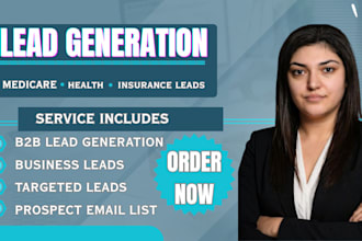 provide medicare health insurance lead generation targeted b2b leads