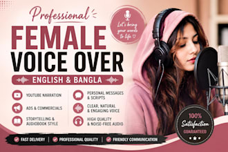 record a professional female voice over in english and bangla