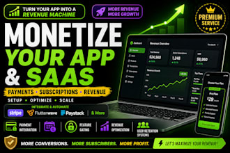 help you fix monetize your app or saas payment subscriptions revenue system