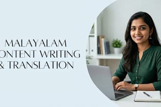 write professional malayalam content and perform accurate translation