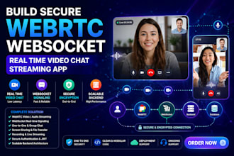 build secure webrtc websocket real time video chat streaming app full backend