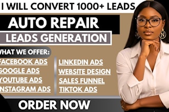 do auto repair leads car repair leads mechanic leads auto detailing google ads