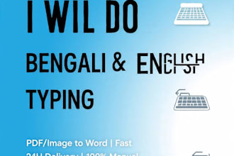 do fast bengali and english typing, data entry, pdf to word