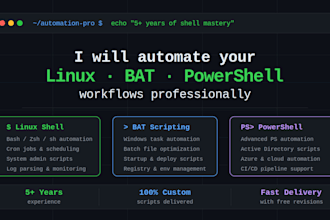 write professional linux shell, windows bat, and powershell automation scripts