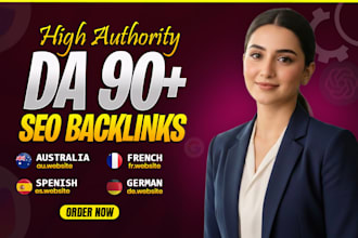 provide high da authority backlinks for australia, german, french and spanish