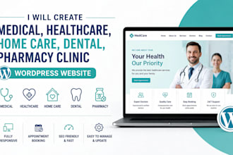 create medical, healthcare, home care, dental, pharmacy clinic wordpress website