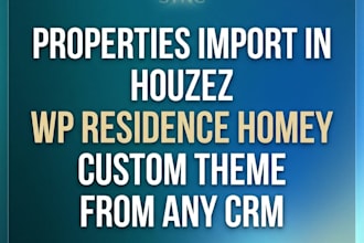 import property listings in houzez, wp residence from any CRM, API, xml or feed