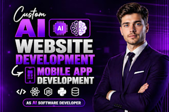 do custom ai website development mobile app development as ai software developer
