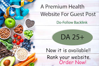 provide high da guest post from health and wellness website with dofollow