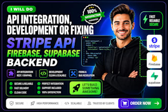 do API integration, development or fixing stripe API firebase, supabase backend