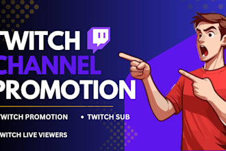 promote twitch channel and increase live viewers organically