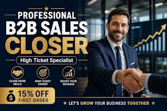 be your b2b sales closer, high ticket sales rep and salesperson