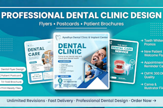 design a dental clinic promotional flyer, postcard, or patient brochure designer